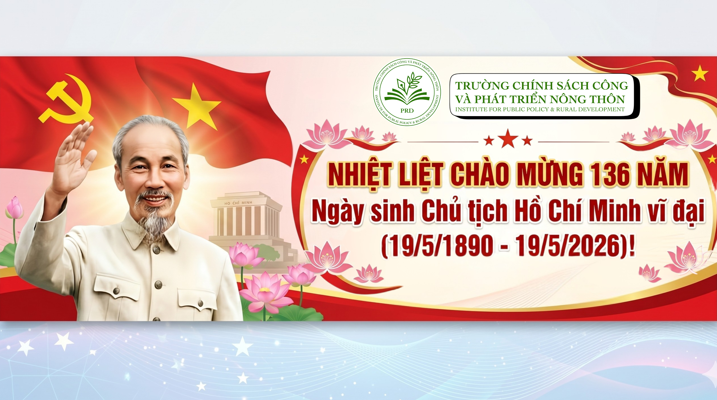 Chào mừng kỷ niệm 136 năm Ngày sinh Chủ tịch Hồ Chí Minh vĩ đại (19/5/1890 – 19/5/2026)